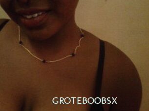 GROTEBOOBSX