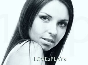 LOVE2PLAYx