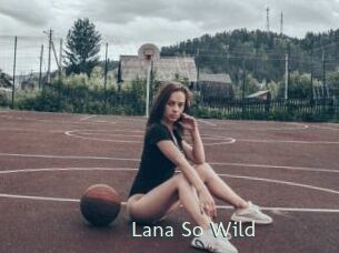 Lana_So_Wild