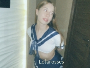 Lolarosses