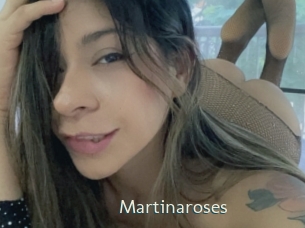 Martinaroses