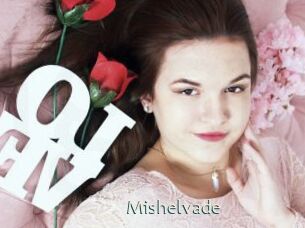 Mishelvade