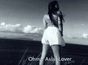 Ohmy_AsianLover