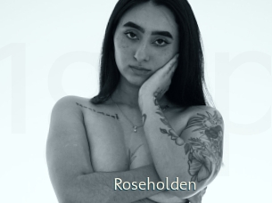 Roseholden