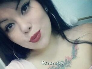 Rosesexx