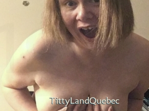 TittyLandQuebec